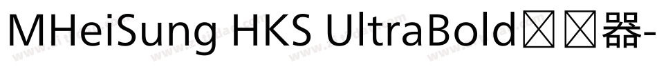 MHeiSung HKS UltraBold转换器字体转换
